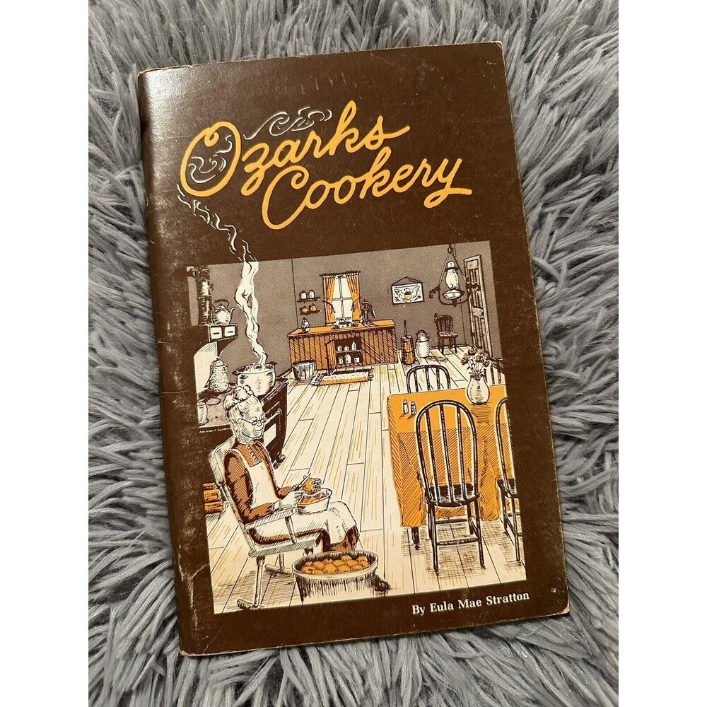 Ozarks Cookery by Eula Mae Stratton Third Printing 1976 Vintage Cookbook
